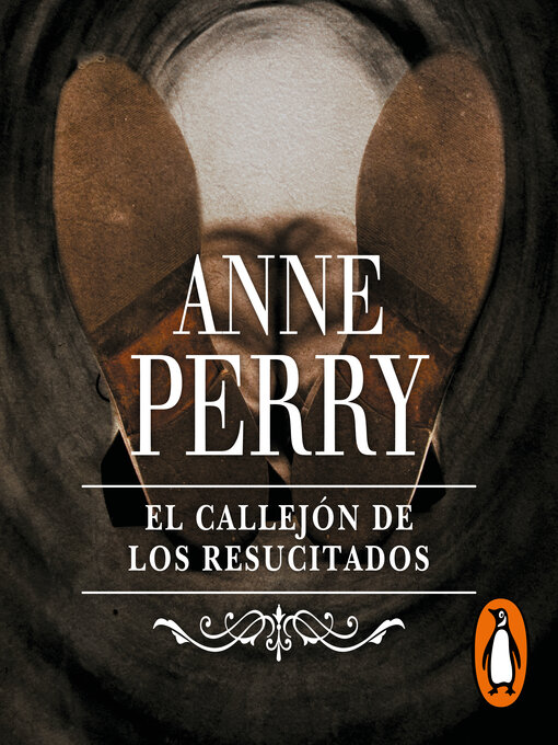 Title details for El callejón de los resucitados (Inspector Thomas Pitt 4) by Anne Perry - Available